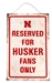 Reserved For Huskers Tin Sign - OD-95925