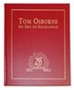 Tom Osborne An Era Of Excellence Nebraska Cornhuskers, 300th Sellout Game Program