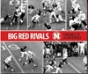 BIG RED RIVALS BOOK Nebraska Cornhuskers, Big Red Rivals Farewell To A Conference
