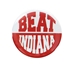 Beat Indiana 2 Inch Button - DU-F3357