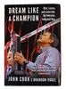 Dream Like a Champion by John Cook Nebraska Cornhuskers, Dream Like a Champion, John Cook, Volleyball