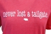 Never Lost A Tailgate Tee - AT-E4132