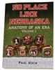No Place Like Neb: Anatomy of an Era, Vol 1 Nebraska Cornhuskers, NO PLACE LIKE NEBR ANATOMY OF AN ERA VOL 1