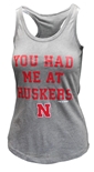 Womens You Had Me At Huskers Racer